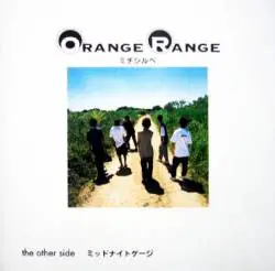 Orange Range : michi shirube . midnight gage